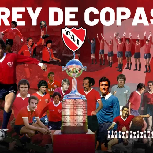INDEPENDIENTE REY DE COPAS