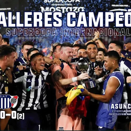 TALLERES CAMPEÓN SUPERCOPA INTERNACIONAL